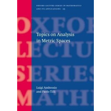 Topics on Analysis in Metric Spaces 25 Oxford Lecture Series in Mathematics and Its Applications