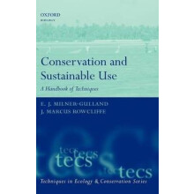 Conservation and Sustainable Use A Handbook of Techniques Techniques in Ecology Conservation
