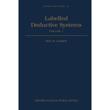 Labelled Deductive Systems Volume 1 33 Oxford Logic Guides
