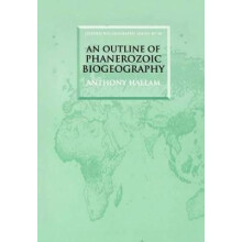 An Outline Of Phanerozoic Biogeography Oxford Biogeography Series 10