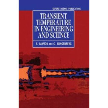 Transient Temperatures in Engineering and Science Oxford Science Publications