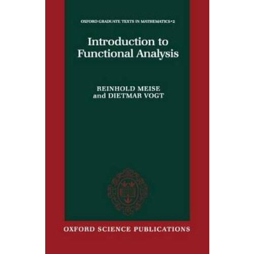 Introduction to Functional Analysis 2 Oxford Graduate Texts in Mathematics