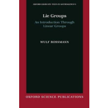 Lie Groups An Introduction Through Linear Groups 5 Oxford Graduate Texts in Mathematics