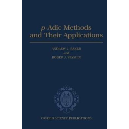PAdic Methods and Their Applications Oxford Science Publications