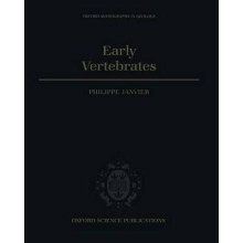 Early Vertebrates Oxford Monographs on Geology and Geophysics 33