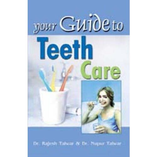 Your Guide to Teeth Care