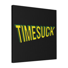 Canvas Print Only Timesuck Wall Art Poster Room Decor 18x18 inch No Frame