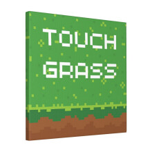 Canvas Print Only Touch Grass Wall Art Poster Room Decor 18x18 inch No Frame