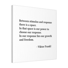 Canvas Print Only Between Stimulus And Response, Viktor Frankl Quote, Wall Art Poster Room Decor 18x18 inch No Frame