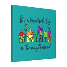 Canvas Print Only It's A Beautiful Day In The Neighborhood Wall Art Poster Room Decor 18x18 inch No Frame