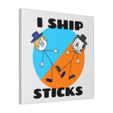 Canvas Print Only I Ship Sticks - Sven Burt Wall Art Poster Room Decor 18x18 inch No Frame