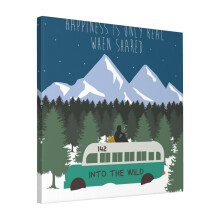 Canvas Print Only Into The Wild - Happiness Is Only Real When Shared Wall Art Poster Room Decor 18x18 inch No Frame