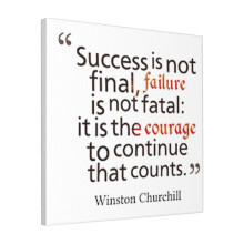 Canvas Print Only Success Is Not Final, Failure Is Not Fatal It Is The Courage To Continue That Counts Wall Art Poster Room Decor 18x18 inch No Frame