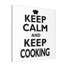 Canvas Print Only Cooking Keep Calm Chef Birthday Wall Art Poster Room Decor 18x18 inch No Frame