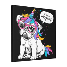 Canvas Print Only Dog Unicorn, I Am So Magical Wall Art Poster Room Decor 18x18 inch No Frame