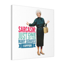 Canvas Print Only Golden Girls Sarcasm Wall Art Poster Room Decor 18x18 inch No Frame