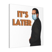 Canvas Print Only Its Later - Adrian Monk Wall Art Poster Room Decor 18x18 inch No Frame