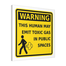 Canvas Print Only Warning This Human May Emit Toxic Gas Fart Funny Wall Art Poster Room Decor 18x18 inch No Frame