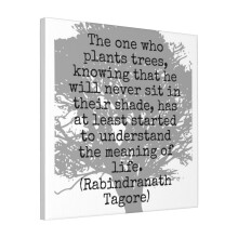 Canvas Print Only Rabindranath Tagore The One Who Plants Trees Wall Art Poster Room Decor 18x18 inch No Frame