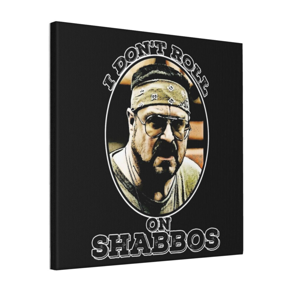 Canvas Print Only I Don't Roll On Shabbos Wall Art Poster Room Decor 18x18 inch No Frame-image-OPC-PDPH2JM-NEW