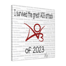 Canvas Print Only I Survived The Great AO3 Attack Of 2023 Wall Art Poster Room Decor 18x18 inch No Frame