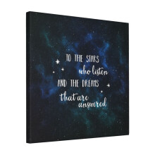 Canvas Print Only To The Stars Who Listen And The Dreams That Are Answered - 2 Wall Art Poster Room Decor 18x18 inch No Frame