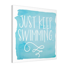 Canvas Print Only Just Keep Swimming Wall Art Poster Room Decor 18x18 inch No Frame