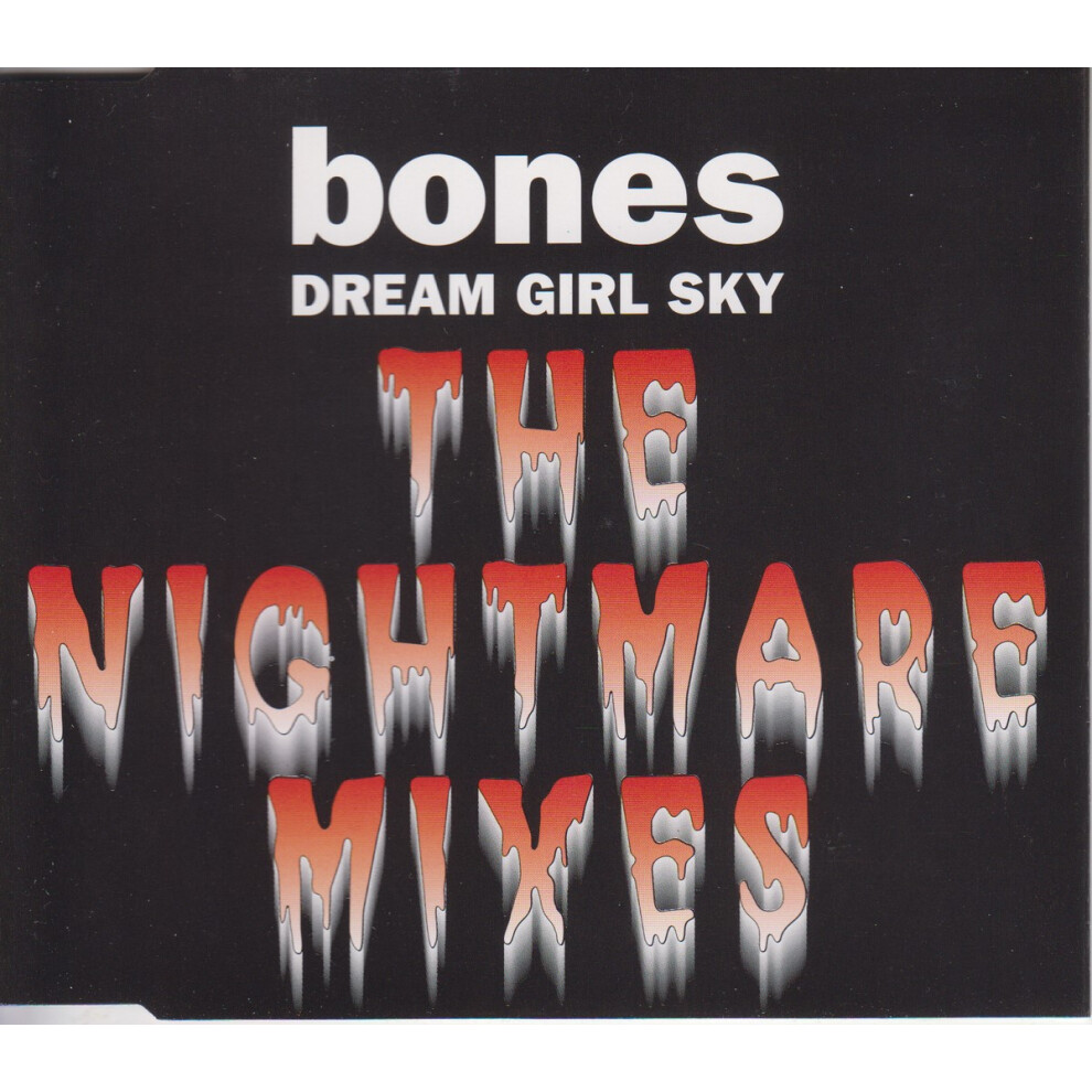 Dream Girl Sky (The Nightmare Mixes) - Bones