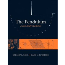 The Pendulum A Case Study in Physics