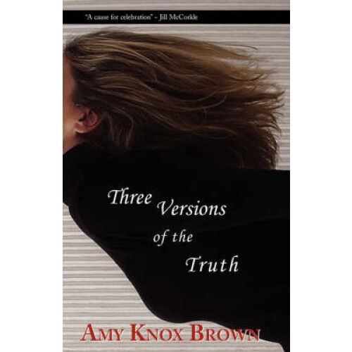 Three Versions of the Truth