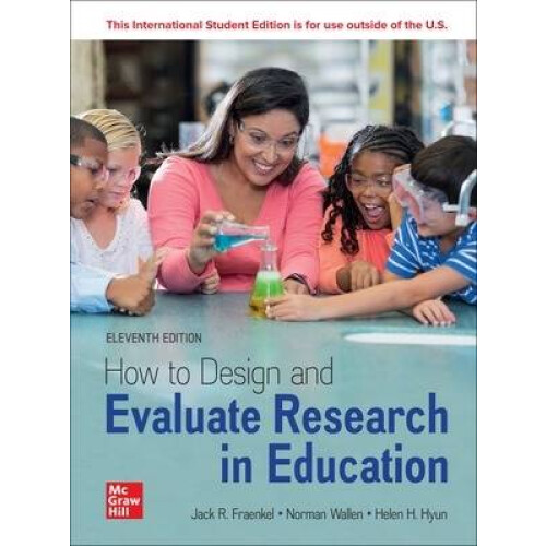 How to Design and Evaluate Research in Education ISE