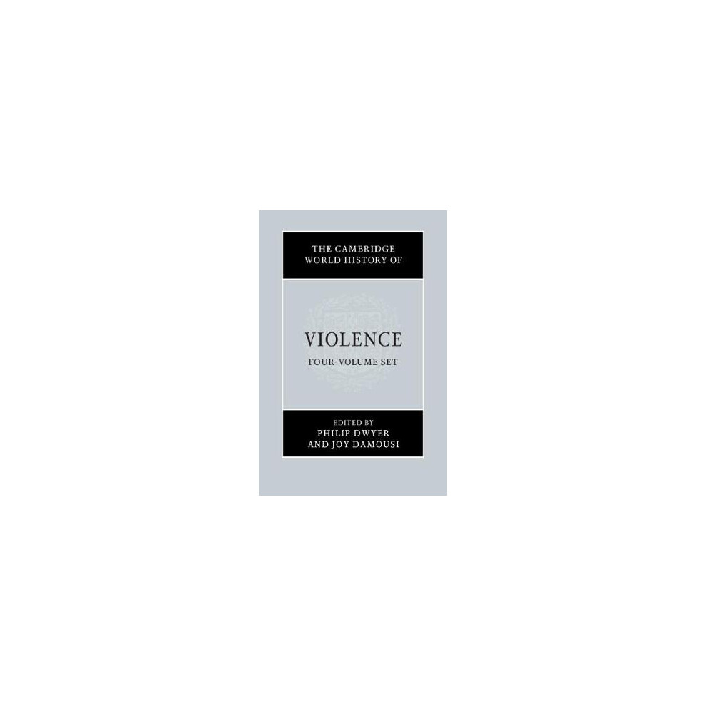 The Cambridge World History of Violence 4 Volume Hardback Set