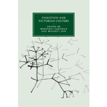 Evolution and Victorian Culture 92 Cambridge Studies in NineteenthCentury Literature and Culture, Series Number 92