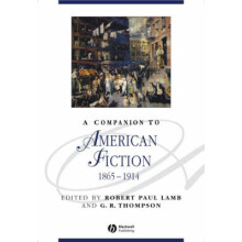 A Companion to American Fiction 18651914 Blackwell Companions to Literature and Culture 35