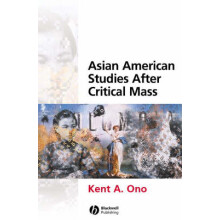 Asian American Studies After Critical Mass