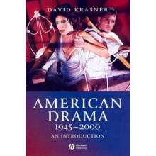 American Drama 19452000 An Introduction Wiley Blackwell Introductions to Literature