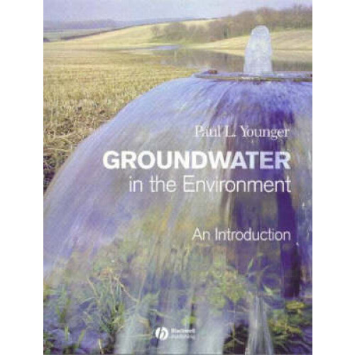 Groundwater in the Environment An Introduction