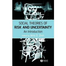 Social Theories of Risk and Uncertainty An Introduction