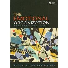 The Emotional Organization Passions and Power