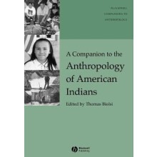 A Companion to the Anthropology of American Indians