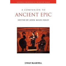 A Companion to Ancient Epic 72 Blackwell Companions to the Ancient World