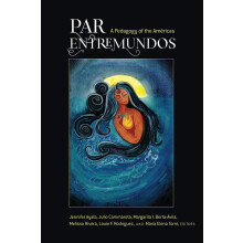 PAR EntreMundos A Pedagogy of the Amricas 15 Critical Studies of Latinxs in the Americas