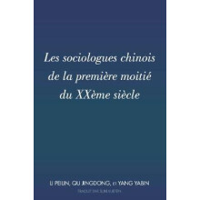 Les sociologues chinois de la premire moiti du XXme sicle Traduit par Sun Xuefen