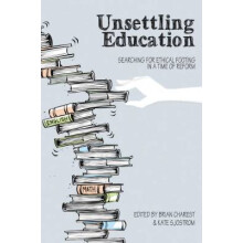 Unsettling Education Searching for Ethical Footing in a Time of Reform 11 Social Justice Across Contexts in Education