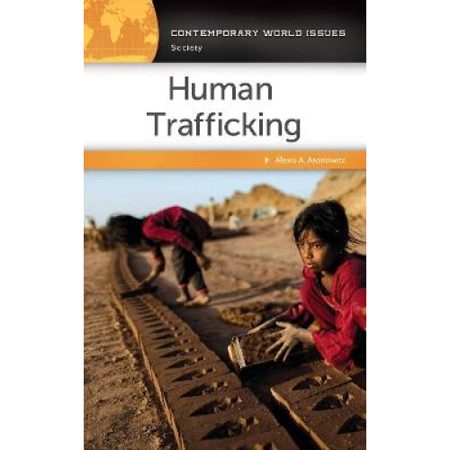 Human Trafficking A Reference Handbook Contemporary World Issues