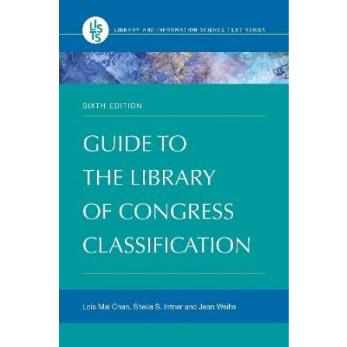 Guide to the Library of Congress Classification Library and Information Science Text Series