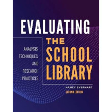 Evaluating the School Library Analysis, Techniques, and Research Practices