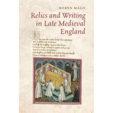 Relics and Writing in Late Medieval England