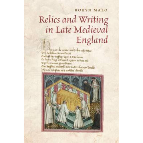 Relics and Writing in Late Medieval England