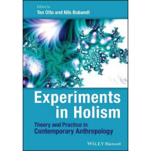 Experiments in Holism Theory and Practice in Contemporary Anthropology
